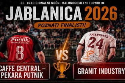 Veliko finale turnira „Jablanica 2026: Granit Industry i Caffe Central – Pekara Putnik za trofej