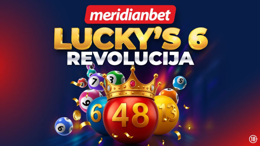 Meridian pretvara tvoju Luckys 6 zabavu u čistu pobjedu